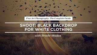 How To Shoot On A Black Backdrop for Photo Composites with Brooke Shaden  CreativeLive [upl. by Aicileb]