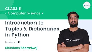 Class 11  Introduction to Tuples amp Dictionaries in PythonL33  Python  Shubham Bharadwaj [upl. by Pierette]