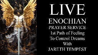 Enochian Prayer Service and the Path of Dream Control Pathworking of the Watchtower of Water [upl. by Ymas]