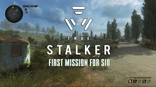 TRUE STALKER  INTRO  FIRST MISSION FOR SIDOROVICH [upl. by Aseram]