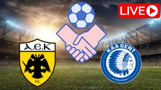 🔴 LIVE AEK Athens vs Gent  Club Friendly Match 2024  Match LIVE Now [upl. by Heman]