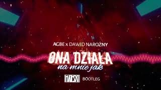 AGBE x Dawid Narożny  Ona działa na mnie jak MateKi Bootleg Demóweczka [upl. by Bracci]