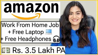 Amazon 2024 Work From Home Job with Free Laptop WiFi amp Internet Part Time Online Job for Freshers [upl. by Lyrred]