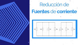 🥇Suma de fuentes de corriente  Ejercicio de FUENTES de CORRIENTE en PARALELO [upl. by Naasah749]