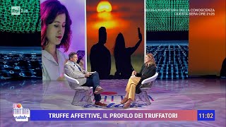 Truffe affettive il profilo delle vittime  Unomattina Estate 04072024 [upl. by Orofselet]