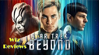 Star Trek Film Series Review  Star Trek Beyond [upl. by Aniala]