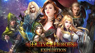 Duty of Heroes  Expedition Gameplay IOS  Android [upl. by Nwahc689]