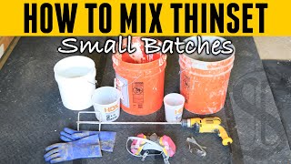 How To Mix Thinset  Essential tips for small batches [upl. by Oster]