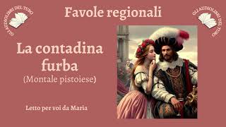 LA CONTADINA FURBA Fiaba di MONTALE PISTOIESE [upl. by Einatirb]