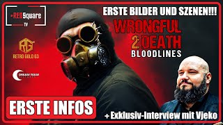 WRONGFUL DEATH 2 BLOODLINES 2024  EXKLUSIVES INTERVIEW  ERSTE INFOS BILDER UND SZENEN [upl. by Hazeefah]