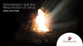 Panentheism and the Resurrection of Jesus [upl. by Dust]