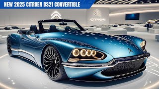 2025 Citroen DS21 Convertible Is BACK and You Wont Believe What They Changed [upl. by Davidson]