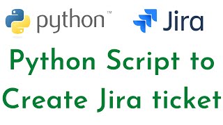 Python Script to Create Jira Ticket using GitHub Events  Jira Automation using Python  Python [upl. by Francis]