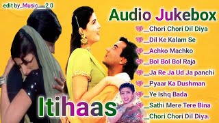 Itihaas movies songs 💖 Audio Jukebox 💖 Bollywood movie song 💖 romantic songs hindi [upl. by Platas564]