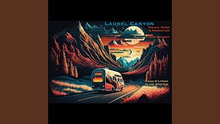 Laurel Canyon feat John Melusky [upl. by Worthington]