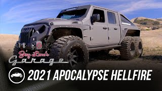 2021 Apocalypse Hellfire 6X6  Jay Lenos Garage [upl. by Ferrel859]