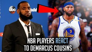 NBA Players REACT To Demarcus Cousins JOINING The Warriors [upl. by Siryt917]