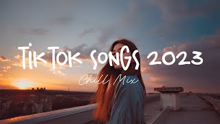 Tiktok songs 2023 🍄 Best tiktok songs 2023  Trending songs latest [upl. by Shirleen]