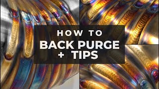 HOW TO Back Purge Stainless Steel Tube and Schedule Pipe  TIPS [upl. by Yvor]