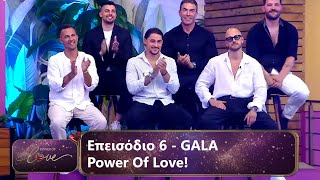 Επεισόδιο 6  GALA  Power Of Love 💘  Σεζόν 3 [upl. by Nisen]