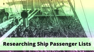 Researching Ship Passenger Lists [upl. by Simeon]