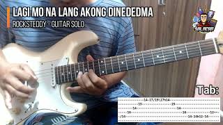 Lagi Mo Na Lang Akong Dinededma  Rocksteddy Guitar Solo Cover [upl. by Aneba]