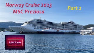 Norway Cruise 2023 with MSC Preziosa  Part 2 [upl. by Diandra152]