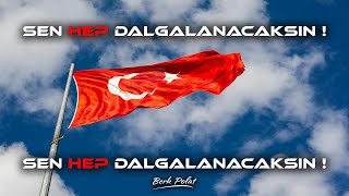 Sen Hep Dalgalanacaksın   Berk Polat Remix [upl. by Mic]