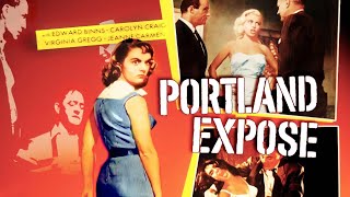 Portland Expose 🎬 HD Full Movie  Crime FilmNoir Mystery Thriller  1957 波特兰揭秘  Edward Binns [upl. by Alleunamme]