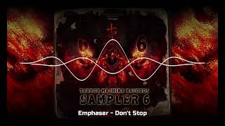 Emphaser  Dont Stop Original Mix [upl. by Ainimre]