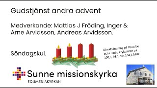 Adventsgudstjänst den 8 dec kl 1100 i Sunne Missionskyrka [upl. by Anal798]