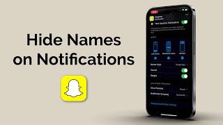 How To Hide Names On Snapchat Notifications [upl. by Seale]