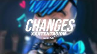 XXXTENTACION  Changes  Edit Audio [upl. by Base]