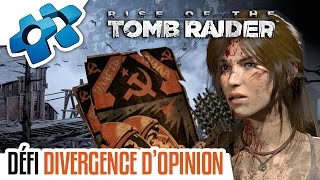 RISE OF THE TOMB RAIDER  DÉFI quotDIVERGENCE DOPINIONquot [upl. by Helmut]