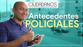 Sencillos pasos para obtener tu Certificado de Antecedentes Policiales [upl. by Eanwahs]