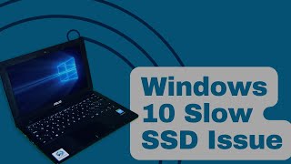 How To Fix Windows 10 Slow SSD Issue [upl. by Francisca81]