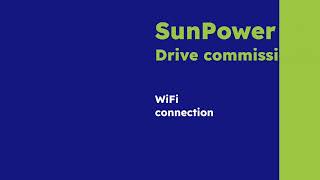 SunPower Drive Commissioning via WiFi [upl. by Notnef]