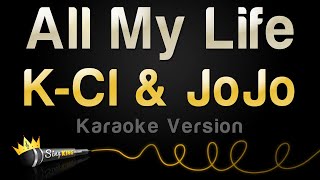 KCi amp Jojo  All My Life Karaoke Version [upl. by Friedman763]