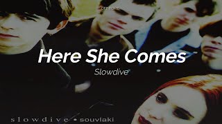 Slowdive  Here She Comes Subtitulada Español  Inglés [upl. by Andria]