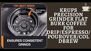 krups precision grinder review  Flat Burr Coffee for Drip [upl. by Neeroc]