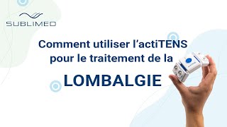 Comment utiliser actiTENS pour le traitement de la LOMBALGIE [upl. by Aihsemaj]