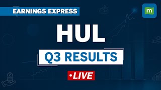 Live HUL Q3 Results Out  Mgmt Commentary  Earnings Express [upl. by Haridan]