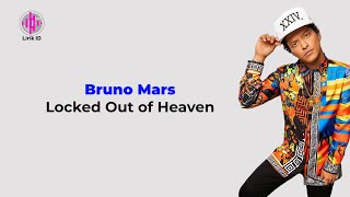 Bruno Mars  Locked Out of Heaven Lirik Terjemahan [upl. by Loar]