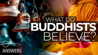 What Do Buddhists Believe  Core Teachings of Buddhism Explained [upl. by Ahsieka]