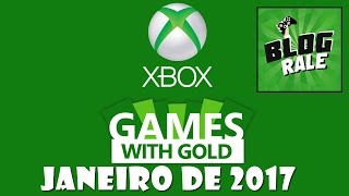 XBOX  GAMES WITH GOLD  JANEIRO DE 2017 [upl. by Innavoeg365]