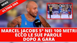 Olimpiadi 2024  5° posto per Marcel Jacobs nei 100 metriEcco le sue parole dopo la gara [upl. by Eleik365]