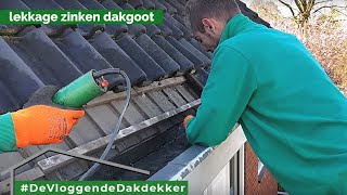 Lekkage zinken dakgoot  EgberinkDak [upl. by Tyika447]