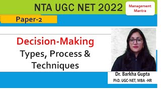 DecisionMaking Types Process amp Techniques Management NTA UGC NET 2022 [upl. by Fonseca]