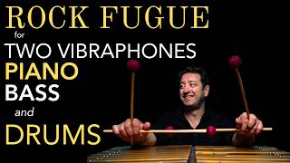 Rock Fugue For Two Vibraphones Piano Bass amp Drums Score Version [upl. by Georgeanne838]