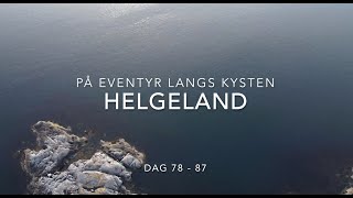 På eventyr langs kysten  Helgeland [upl. by Debarath]